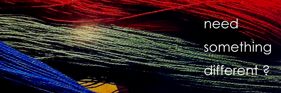 need somthing different?